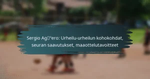 Sergio Agüero: Urheilu-urheilun kohokohdat, seuran saavutukset, maaottelutavoitteet